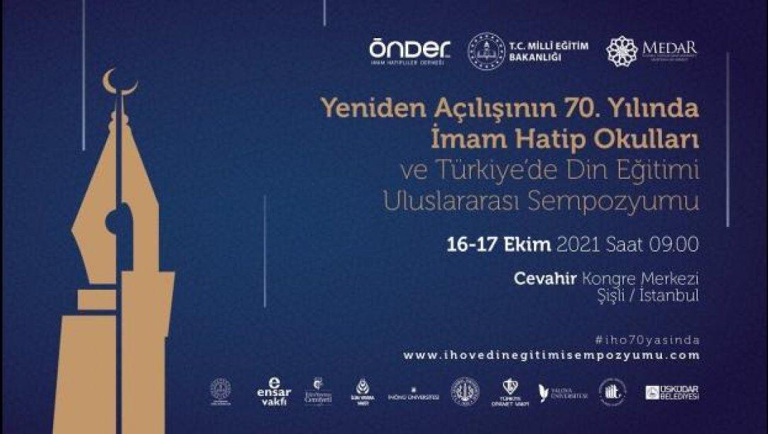 Yeniden Açılışının 70. Yılında İmam Hatip Okulları ve Türkiye'de Din Eğitimi Uluslararası Sempozyumu