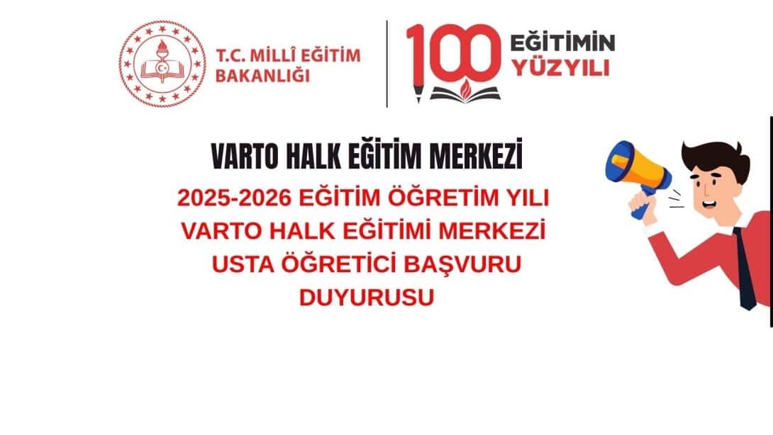 2025-2026 EĞİTİM ÖĞRETİM YILI VARTO HALK EĞİTİMİ MERKEZİ USTA ÖĞRETİCİ BAŞVURU DUYURUSU