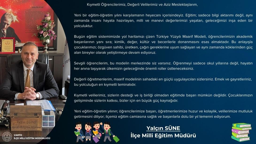 İLÇE MİLLÎ EĞİTİM MÜDÜRÜMÜZ SAYIN YALÇIN SÜNE'NİN 2025-2026 EĞİTİM-ÖĞRETİM YILI AÇILIŞ MESAJI